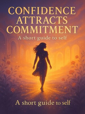 cover image of Confidence Attracts Commitment